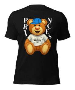 Funny Teddy Bear Tee “This Is Not a Princess Toy”